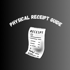 PHYSICAL RECEIPT GUIDE